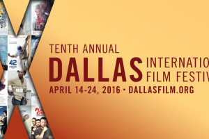 Dallas International Film Festival 2016