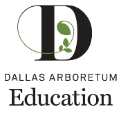 Dallas Arboretum - Growing Up WILD